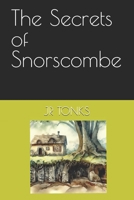 The Secrets of Snorscombe B0DVR3KCY1 Book Cover