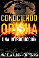 Conociendo Orisha: Una introducción (Spanish Edition) B08HPPV5RV Book Cover