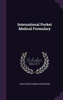 International Pocket Medical Formulary 1144942667 Book Cover