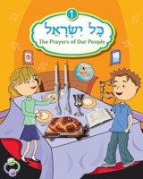 Kol Yiśraʼel: The Prayers of Our People, Vol 1 (Book & CD) 0874418194 Book Cover