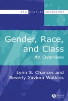 Gender, Race and Class (21st Century Sociology) 0631220356 Book Cover