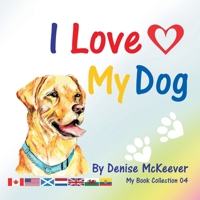 I Love My Dog: My Book Collection B08BD9CY8B Book Cover
