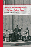 Medicine and the Inquisition in the Early Modern World 9004386459 Book Cover