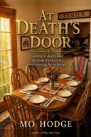 At Death’s Door: Standing at death’s door, she looked forward to those awaiting her in heaven. This is her story of protection and healing. B0HD2JQ1WQ Book Cover