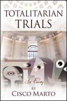 Totalitarian Trials: An Essay 1478788518 Book Cover