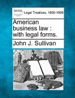 American business law: with legal forms. 1240139659 Book Cover