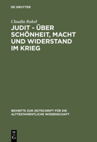 Judit - Uber Schonheit, Macht Und Widerstand Im Krieg 3110179261 Book Cover