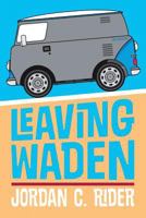 Leaving Waden 1500365475 Book Cover