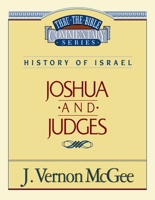 Joshua / Judges (Thru the Bible)