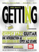 Mel Bay Getting Into Gypsy Jazz Guitar (Mel Bay's Getting Into) (Mel Bay's Getting Into) 0786670630 Book Cover