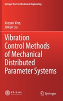 Vibration Control Methods of Mechanical Distributed Parameter Systems 9811615314 Book Cover