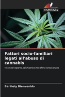 Fattori socio-familiari legati all'abuso di cannabis (Italian Edition) 620804216X Book Cover