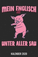 Kalender 2020: Englisch unter aller Sau A5 Kalender Planer für ein erfolgreiches Jahr - 110 Seiten (German Edition) 1671870611 Book Cover