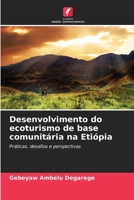 Desenvolvimento do ecoturismo de base comunitária na Etiópia (Portuguese Edition) 6208196337 Book Cover