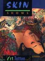 Skin Shows: The Art of Tattoo 0863692729 Book Cover