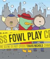 Fowl Play: A Mystery Told in Idioms! 1452131821 Book Cover