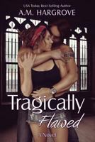 Tragically Flawed 1492700762 Book Cover