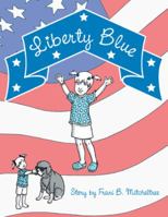 Liberty Blue 1449781136 Book Cover