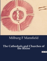 The Cathedrals and Churches of the Rhine B0CTZY8R3L Book Cover