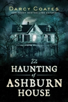 The Haunting of Ashburn House 1728220130 Book Cover