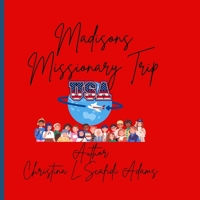 Madisons Missionary Trip B0FKZ2926Q Book Cover