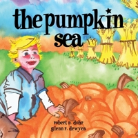 The Pumpkin Sea 1612043372 Book Cover