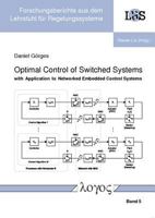 Optimal Control of Switched Systems with Application to Networked Embedded Control Systems 3832530967 Book Cover