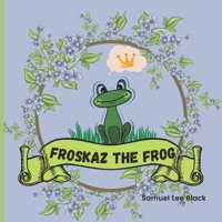 Froskaz The Frog B09PHFFY8R Book Cover