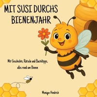 Mit Susi durchs Bienenjahr (German Edition) 3384681770 Book Cover
