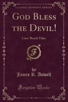 God Bless the Devil: Liars' Bench Tales (Tennesseana Editions) 0870494570 Book Cover