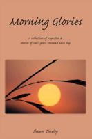 Morning Glories 1425184510 Book Cover