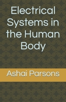 Electrical Systems in the Human Body B0C2SFPNQP Book Cover