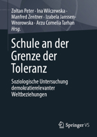 Schule an der Grenze der Toleranz: Soziologische Untersuchung demokratierelevanter Weltbeziehungen (German Edition) 3658498927 Book Cover