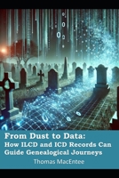 From Dust to Data: How ILCD and ICD Codes Can Guide Genealogical Journeys B0DRFH7B5J Book Cover