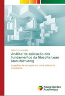 Análise da aplicação dos fundamentos da filosofia Lean Manufacturing 6139652146 Book Cover