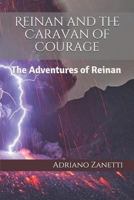 Reinan y la Caravana del Coraje: Las aventuras de Reinan 1520998635 Book Cover