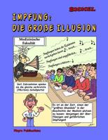 Impfung: Die gro�e Illusion (Schwarz/Weiss Ausgabe) 9080162302 Book Cover