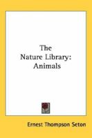 ANIMALS The Nature Library 1419145231 Book Cover