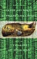 Laisse les morts enterrer leurs morts (suivi de Syndrome de Stockholm) 1714036049 Book Cover