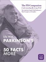 Life With Parkinson's : 50 Facts & More - The PD Companion 0578373882 Book Cover