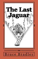 The Last Jaguar 1534980148 Book Cover