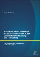 Wertorientierte Kennzahlen ALS Alternative Grossen in Der Unternehmenssteuerung Und -Bewertung: Eine Untersuchung Der Relevanz Von Wertkennziffern 3842884621 Book Cover