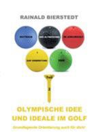 Olympische Idee und Ideale im Golf 3743182084 Book Cover