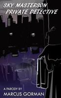 Sky Masterson, Private Detective 1492302724 Book Cover