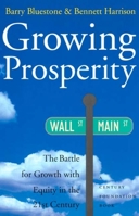Growing Prosperity: The Battle for Growth with Equity in the Twenty-first Century 0520230701 Book Cover