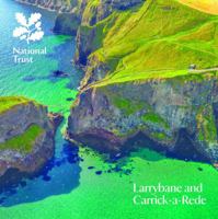 Larrybane and Carrick-a-Rede, Northern Ireland: National Trust Guide 1843595567 Book Cover