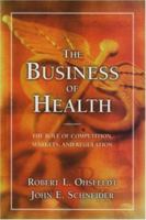 The Business of Health 0844742406 Book Cover