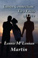 Cuban Connection: Two Faces of Love 1604520876 Book Cover