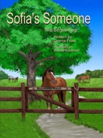 Sofia's Someone: The Beginning 1945518111 Book Cover