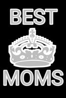 best moms , black notebook 6×9 100 page 1650040156 Book Cover